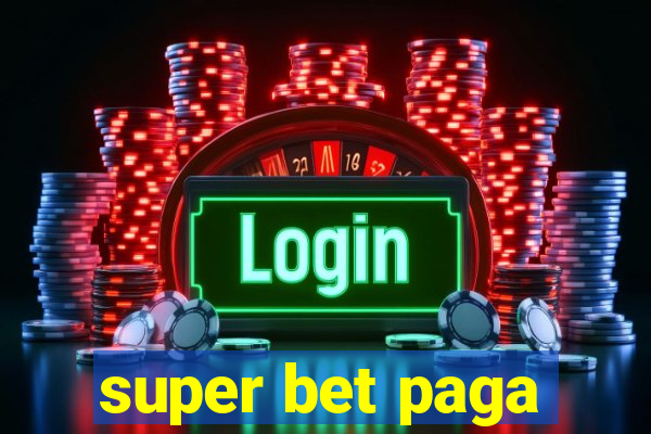 super bet paga